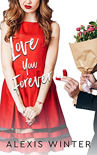 Love You Forever: A Complete Contemporary Romantic Comedy Collection